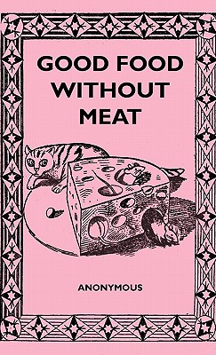Good Food Without Meat