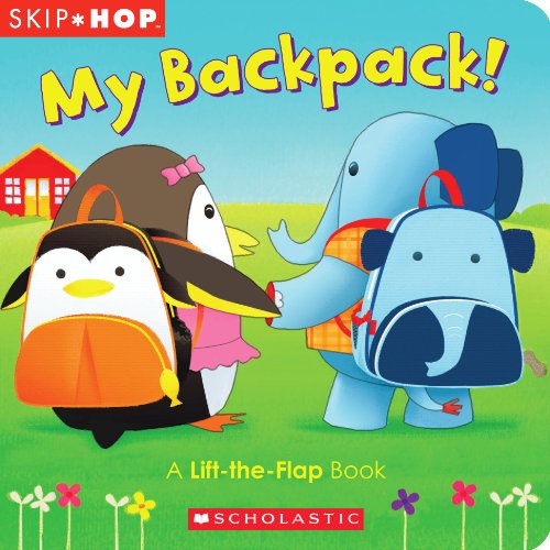 My Backpack!: A Lift-The-Flap Book (Skip Hop) Board book 跳跳系列: 我的背包!