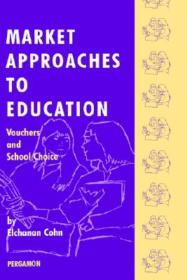 【预订】market approaches to education: vouchers