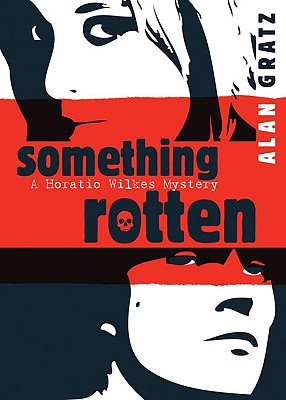 Something Rotten: A Horatio Wilk
