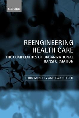 Reeingineering Health Care: Th