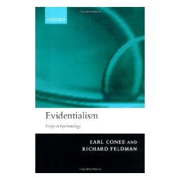Evidentialism: Essays in
