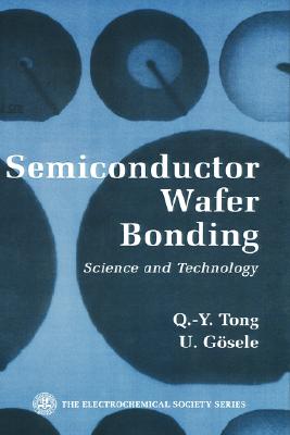 Semiconductor Wafer Bonding: Science And
