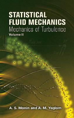 Statistical Fluid Mechanics, Volume 2: