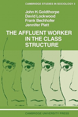 The Affluent Worker in the Class
