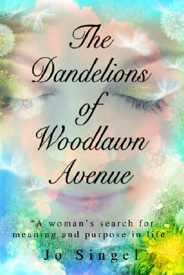The Dandelions of Woodlawn Avenue: 