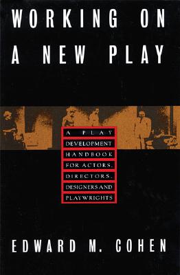 Working on a New Play: A Play