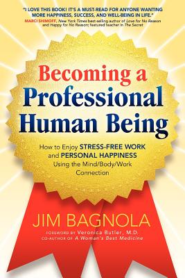 Becoming a Professional Human Being: How