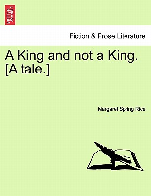 【预订】a king and not a king. [a tale.