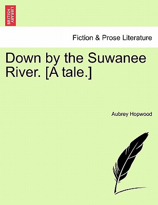 【预订】down by the suwanee river. [a