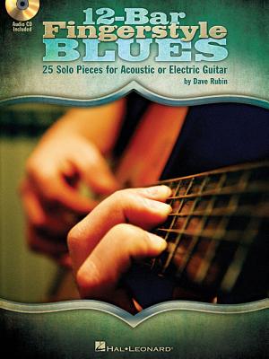 12-Bar Fingerstyle Blues: 25 Solo Pieces