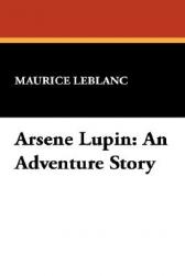 Arsene Lupin: An Adventure Story
