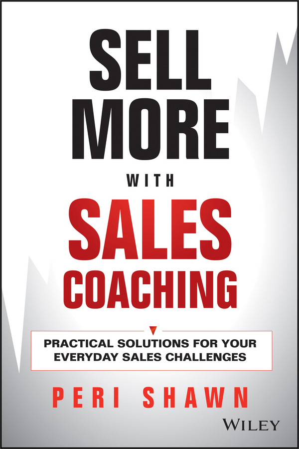 sell more with sales coaching: practical solutions for your