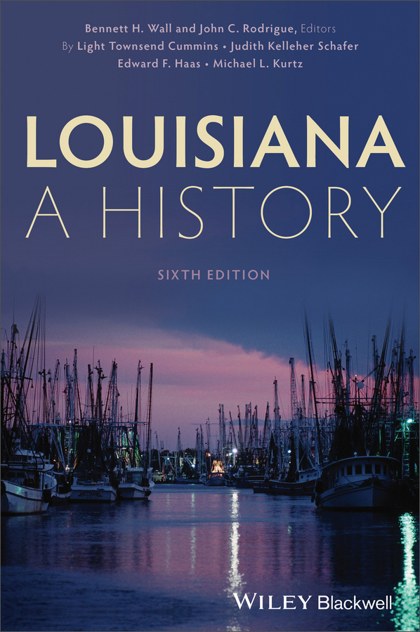 louisiana: a history, 6th edition