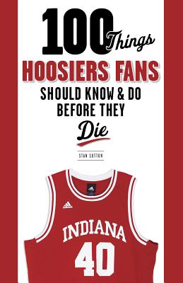 100 Things Hoosiers Fans Should Know &截图