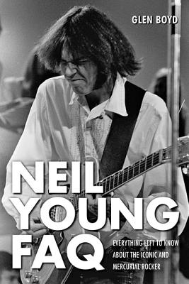 Neil Young FAQ: Everything Left to Know