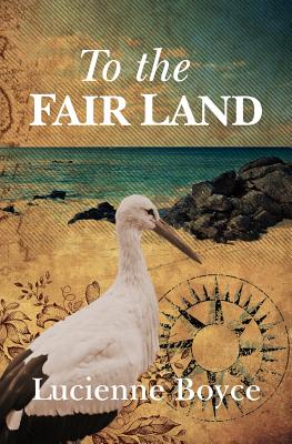 To the Fair Land