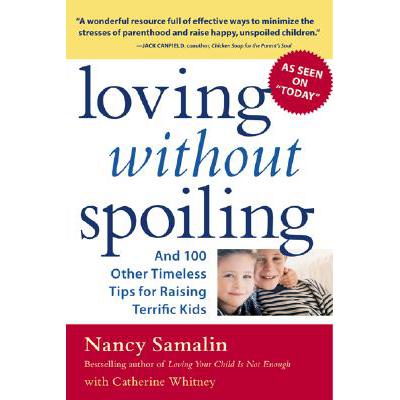 预订 Loving Without Spoiling: And 100 Other Timel...