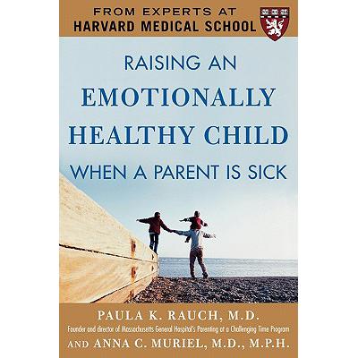 预订 Raising an Emotionally Healthy Child When a ...