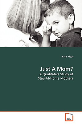 Just a Mom?