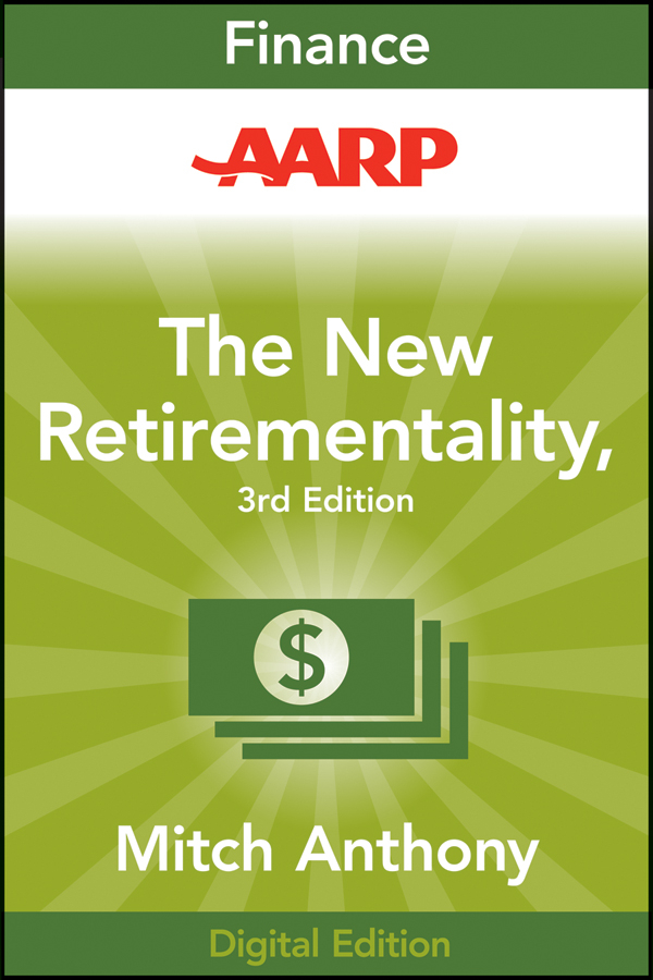 aarp the new retirementality: planning your life and living your
