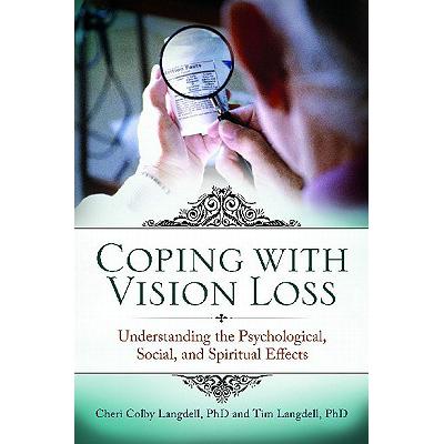 预订 Coping with Vision Loss: Understanding the Psychological, Social, and Spiritual Effects