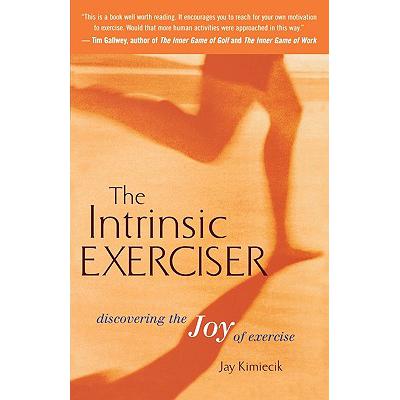 预订 The Intrinsic Exerciser: Discovering the Joy...