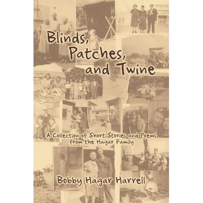 预订 Blinds, Patches and Twine: A Collection of S...