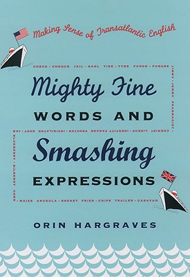 Mighty Fine Words and Smashing
