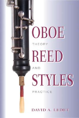 Oboe Reed Styles: Theory and