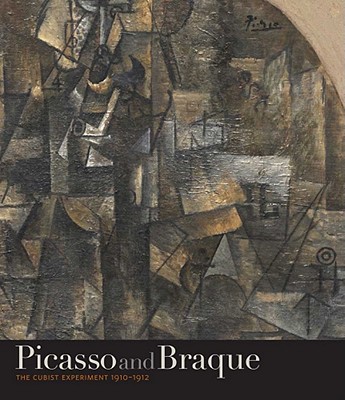 Picasso and Braque: The Cubis