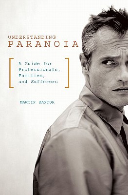 Understanding Paranoia: A Guid