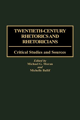 预订 twentieth-century rhetorics and rhetoricians.