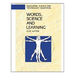 Words, Science and Learning