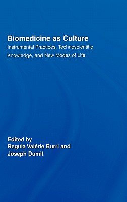 【预订】biomedicine as culture: instrumental