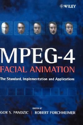 Mpeg-4 Facial Animation - The Standard,