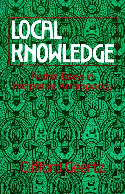 Local Knowledge: Further Essays i