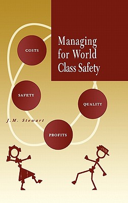 Managing For World Class Safety