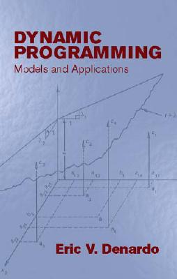 Dynamic Programming: Models and