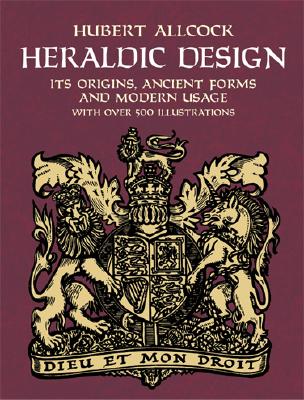 Heraldic Design: Its Origins, Ancient