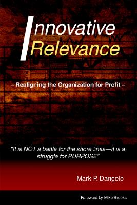 Innovative Relevance: Realigning the