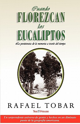 Cuando Florezcan Los Eucaliptos