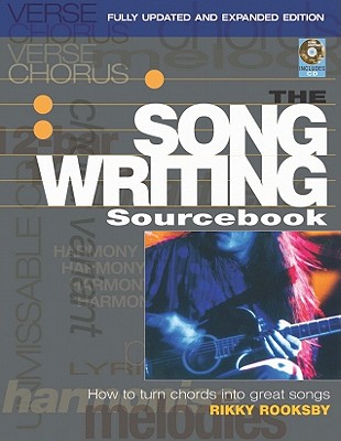 The Songwriting Sourcebook: How to Turn