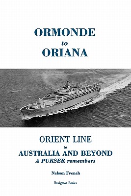 Ormonde to Oriana: Orient Line to
