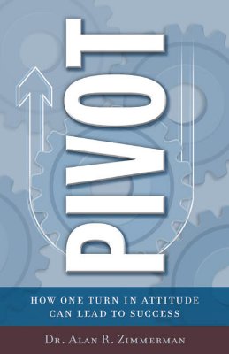 Pivot: How One Simple Turn in Attitude