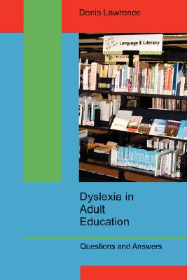 Dyslexia in Adult Education: Questions