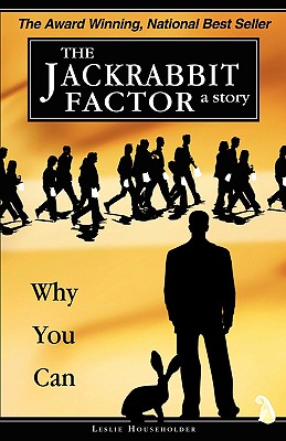 The Jackrabbit Factor: Why You