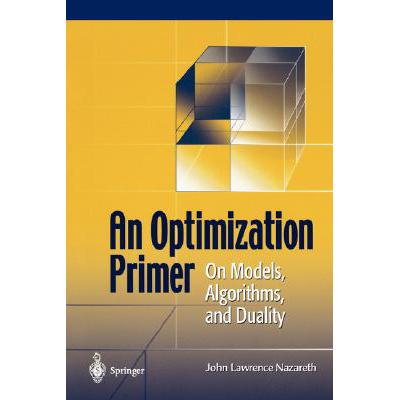 预订 An Optimization Primer: On Models, Algorithms, and Duality