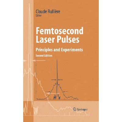 预订 Femtosecond Laser Pulses: Principles and Exp...