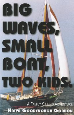 Big Waves, Small Boat, Two Kids: A